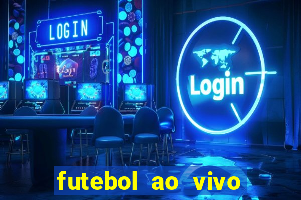 futebol ao vivo hoje futemax